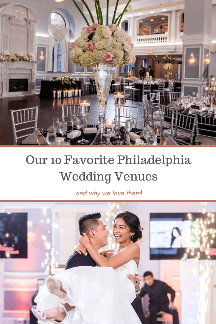 Philadelphia Wedding Venues We Love New & Updated!